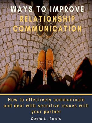 cover image of Ways to Improve Relationship Communication